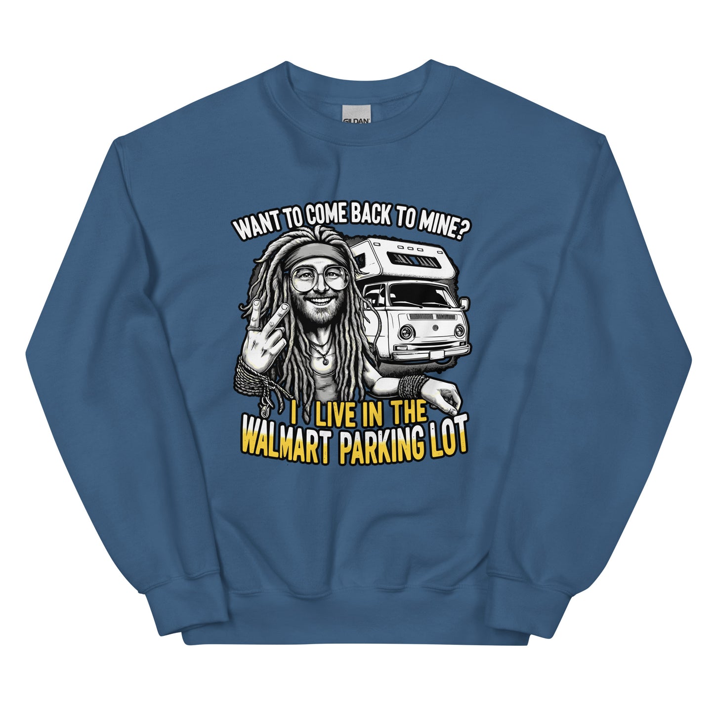 Want to come back to mine I live in the Walmart parking lot with man with dreads and camper van design printed on crewneck sweatshirt by whistler shirts