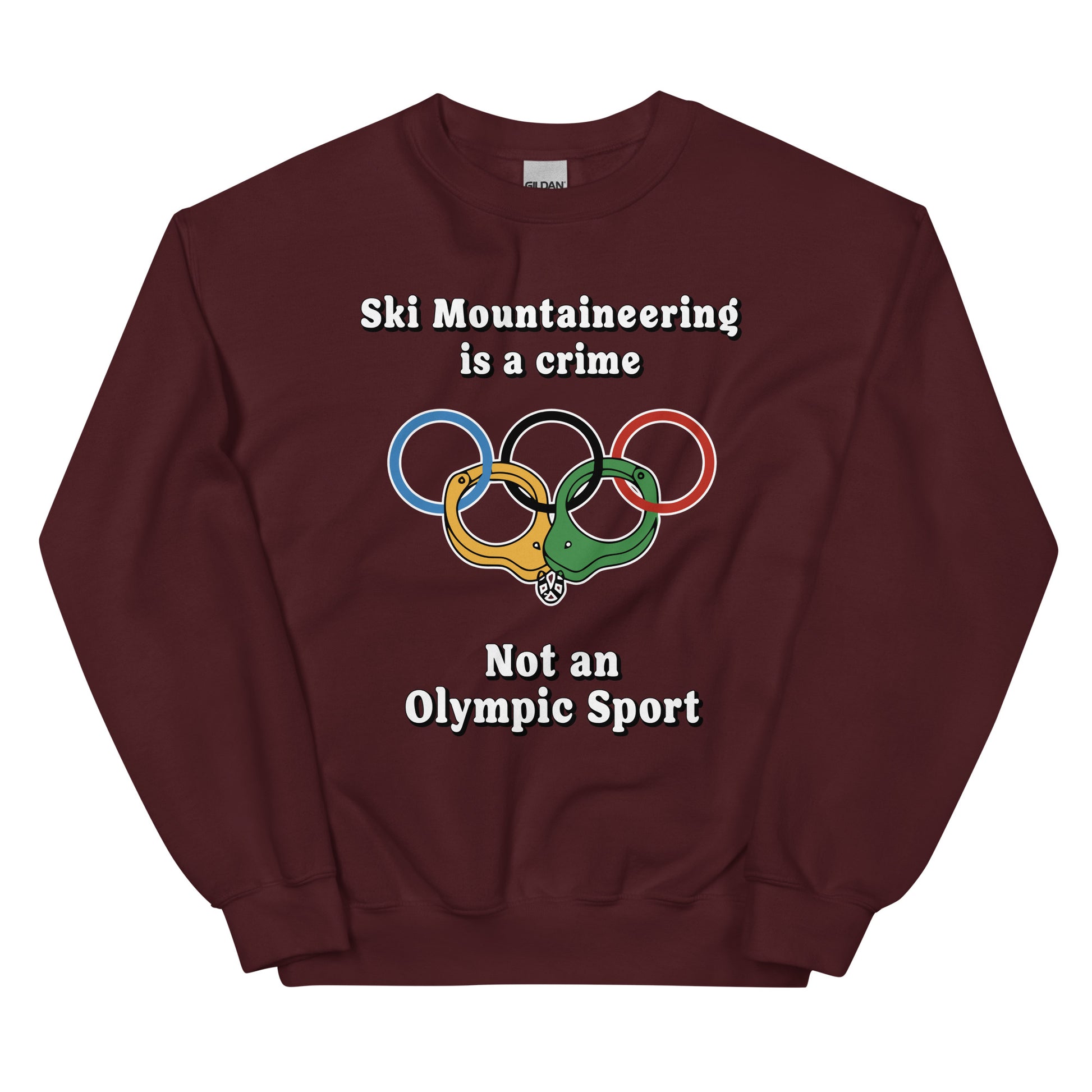 Ski Mountaineering is a crime not an olympic sport design printed on a crewneck sweatshirt by Whistler Shirts