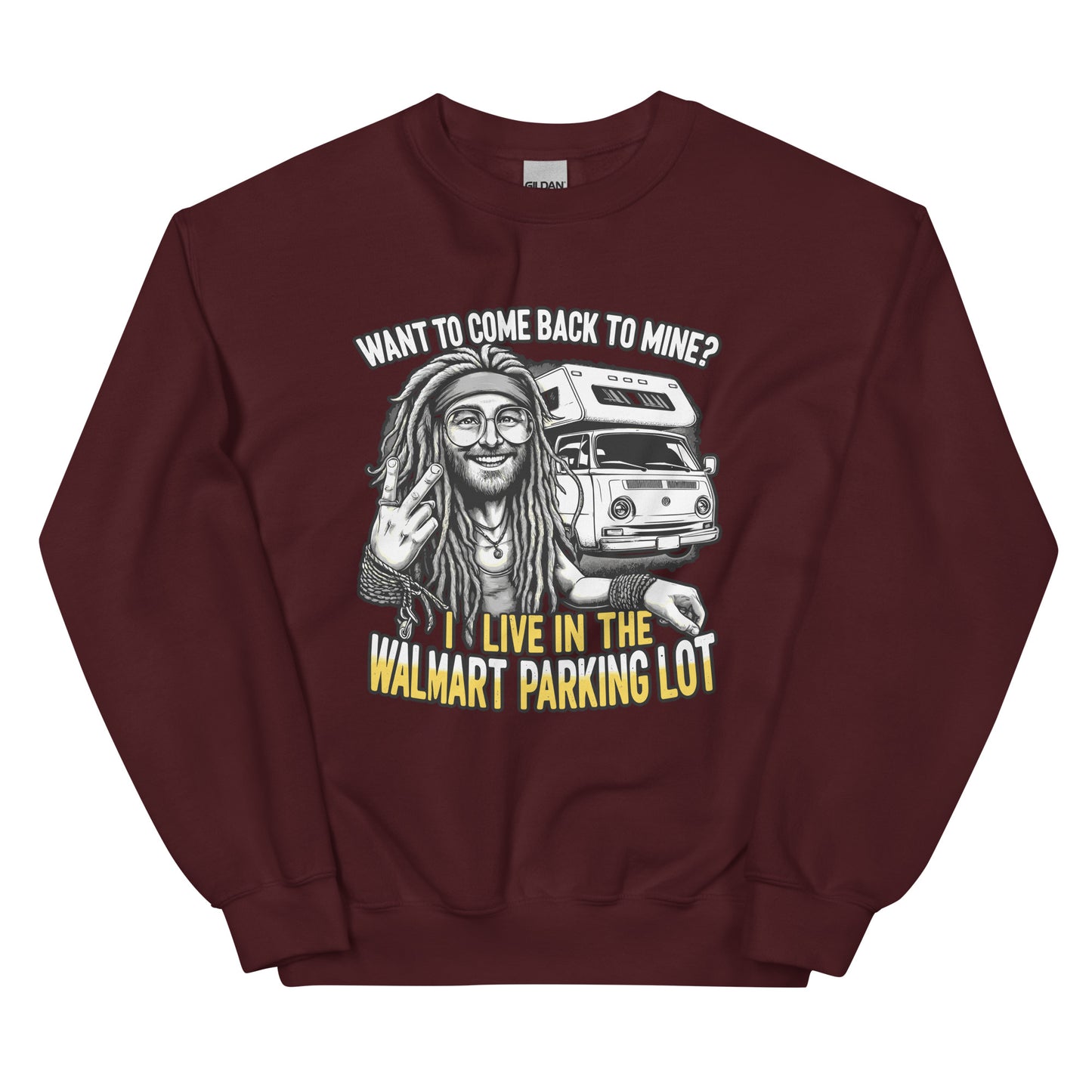 Want to come back to mine I live in the Walmart parking lot with man with dreads and camper van design printed on crewneck sweatshirt by whistler shirts