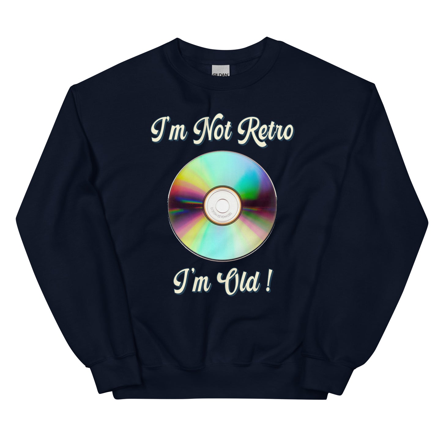 I'm not retro I'm old with picture of cd printed crewneck sweatshirt by Whistler Shirts