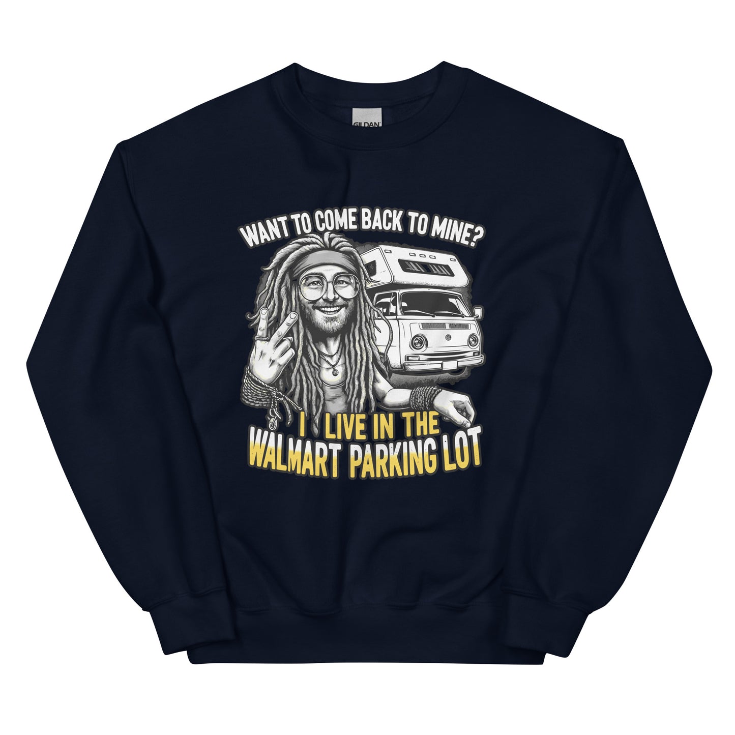 Want to come back to mine I live in the Walmart parking lot with man with dreads and camper van design printed on crewneck sweatshirt by whistler shirts