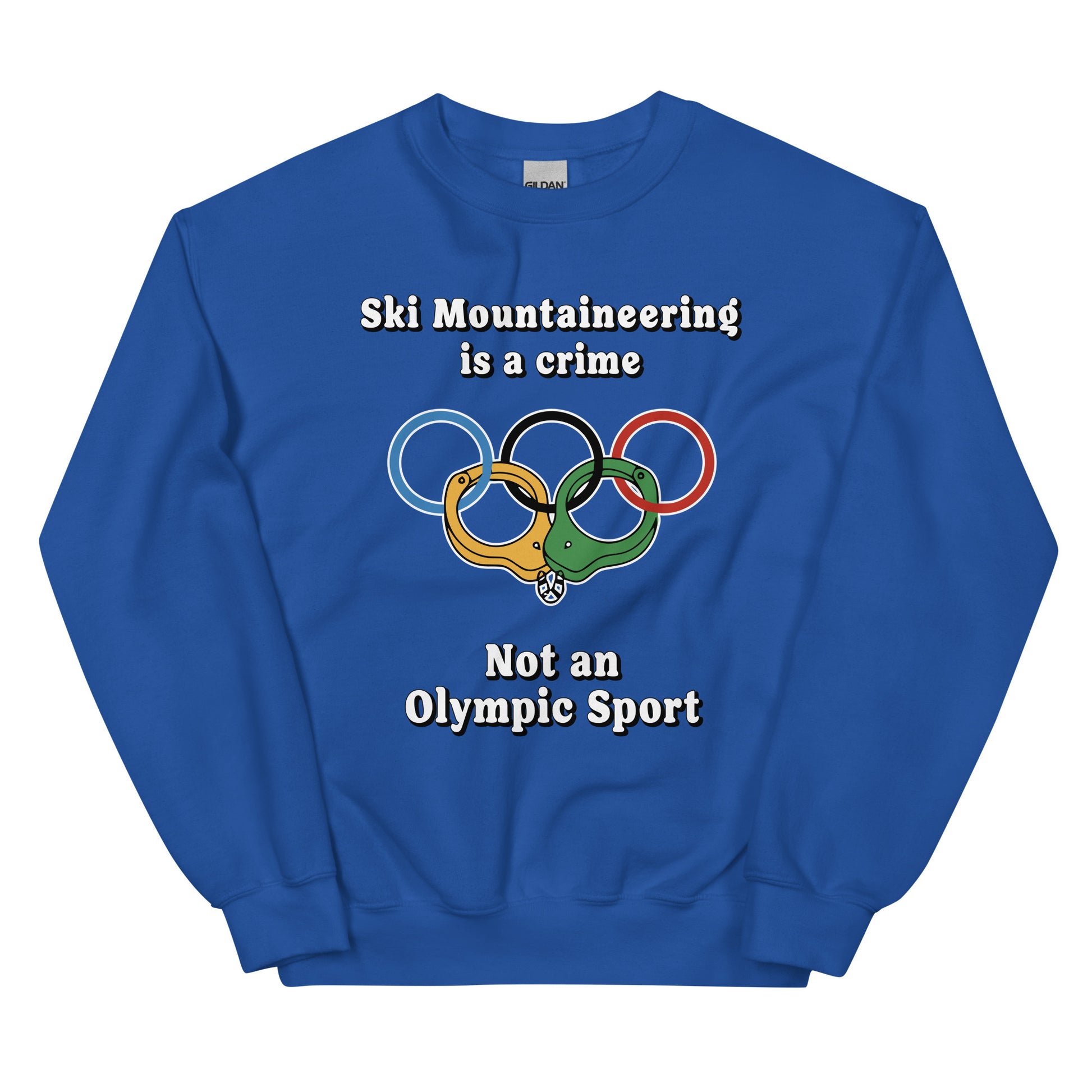 Ski Mountaineering is a crime not an olympic sport design printed on a crewneck sweatshirt by Whistler Shirts