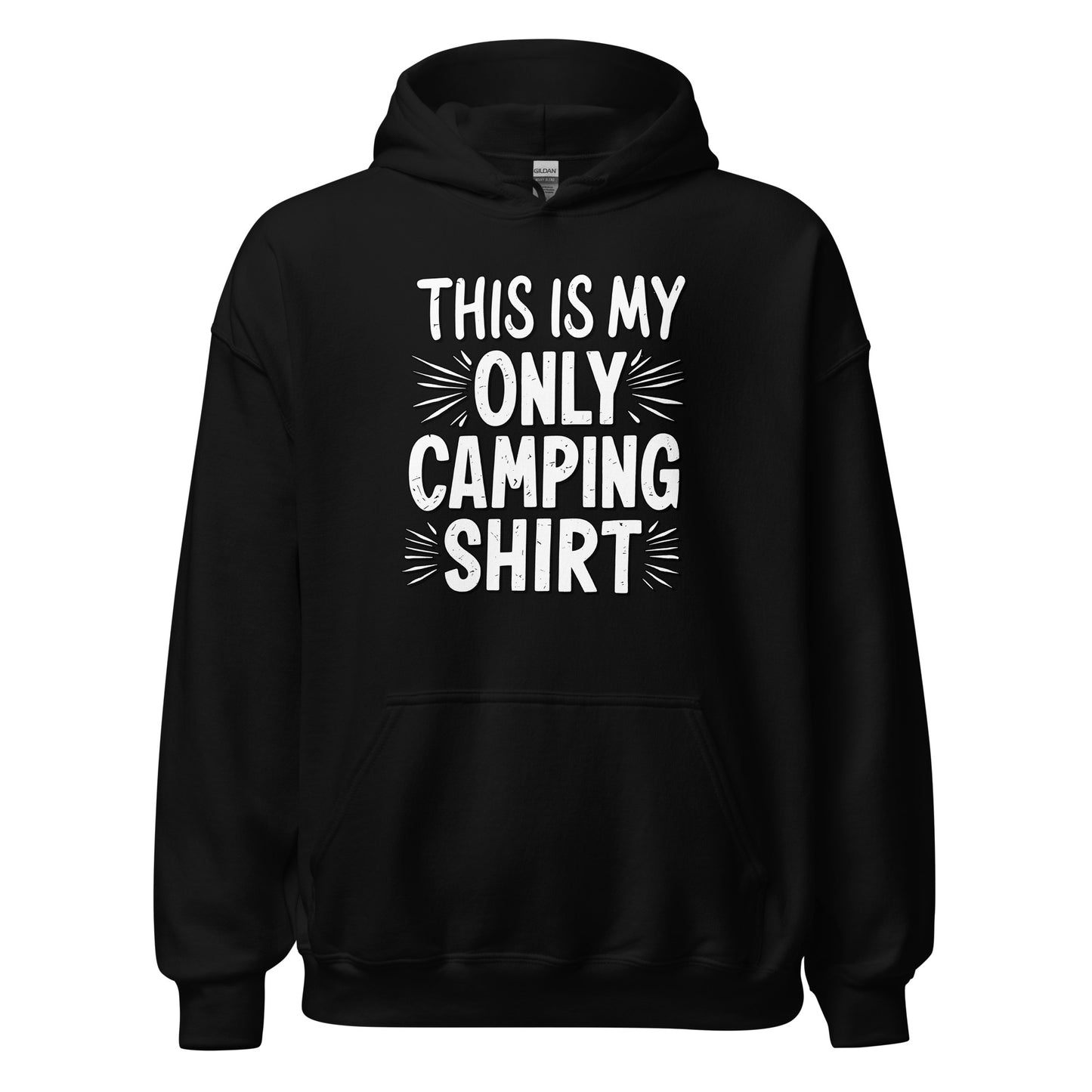 This is my only camping t-shirt hoodie printed by Whistler Shirts