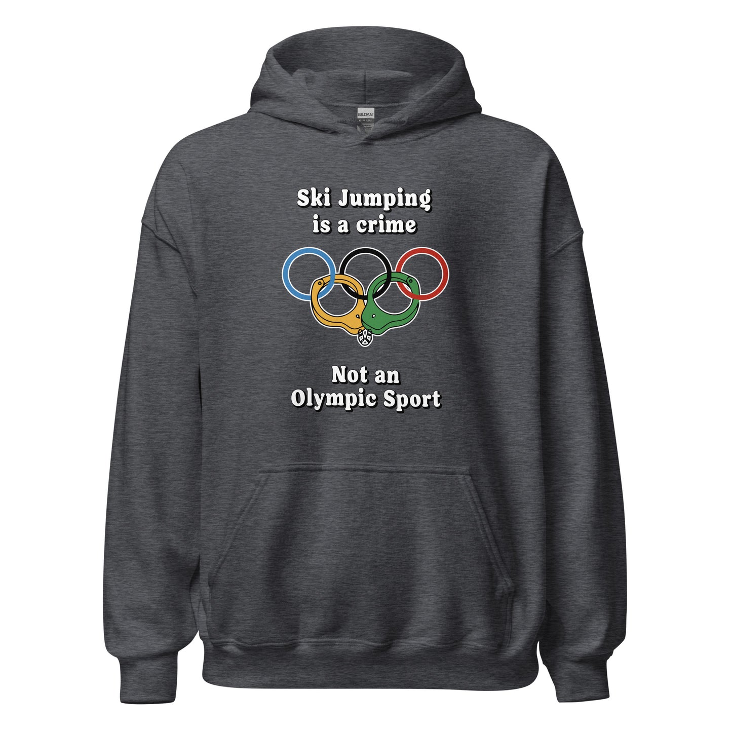 Ski Jumping is a crime not an olympic sport printed on a hoodie by Whistler Shirts