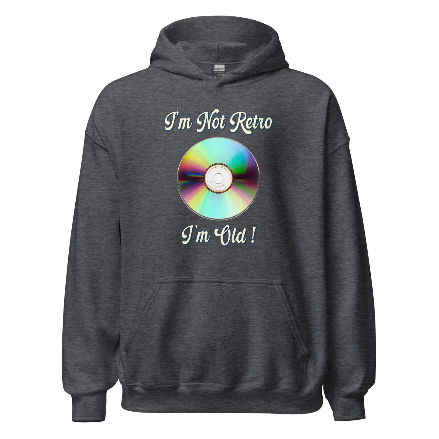 I'm not retro I'm old with a picture of a cd printed hoodie by Whistler SHirts