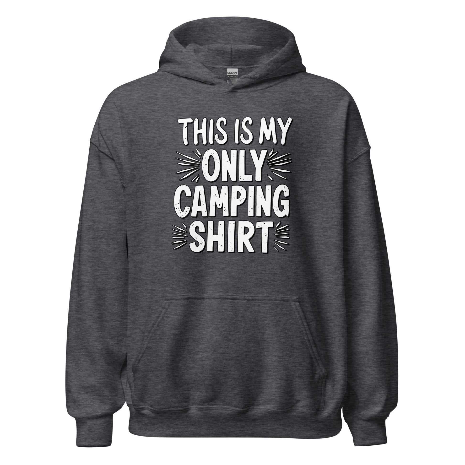 This is my only camping t-shirt hoodie printed by Whistler Shirts
