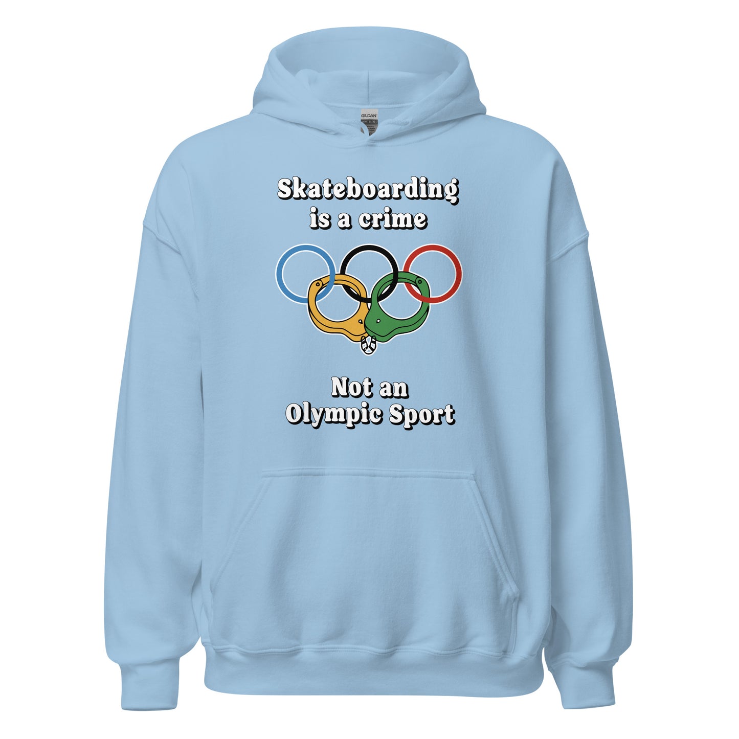 Skateboarding is a crime not an olympic sport design printed on a hoodie by Whistler Shirts