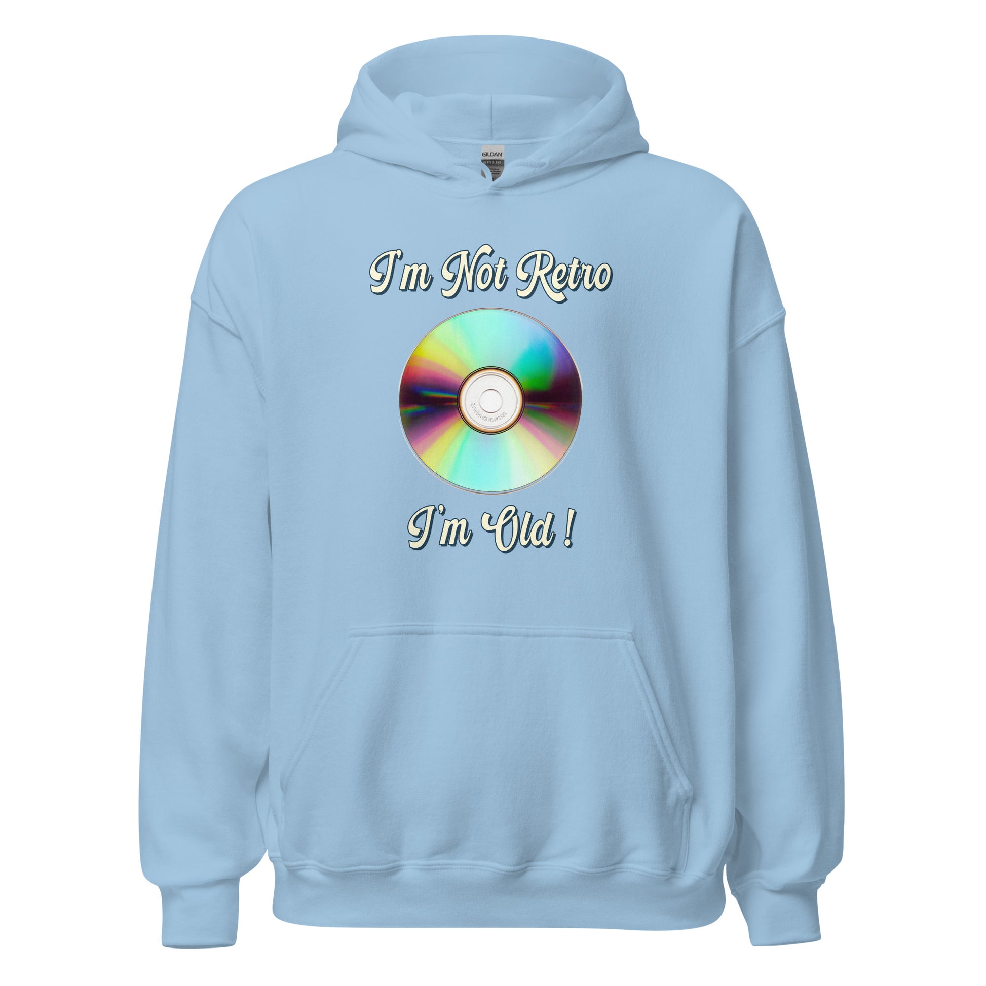 I'm not retro I'm old with a picture of a cd printed hoodie by Whistler SHirts