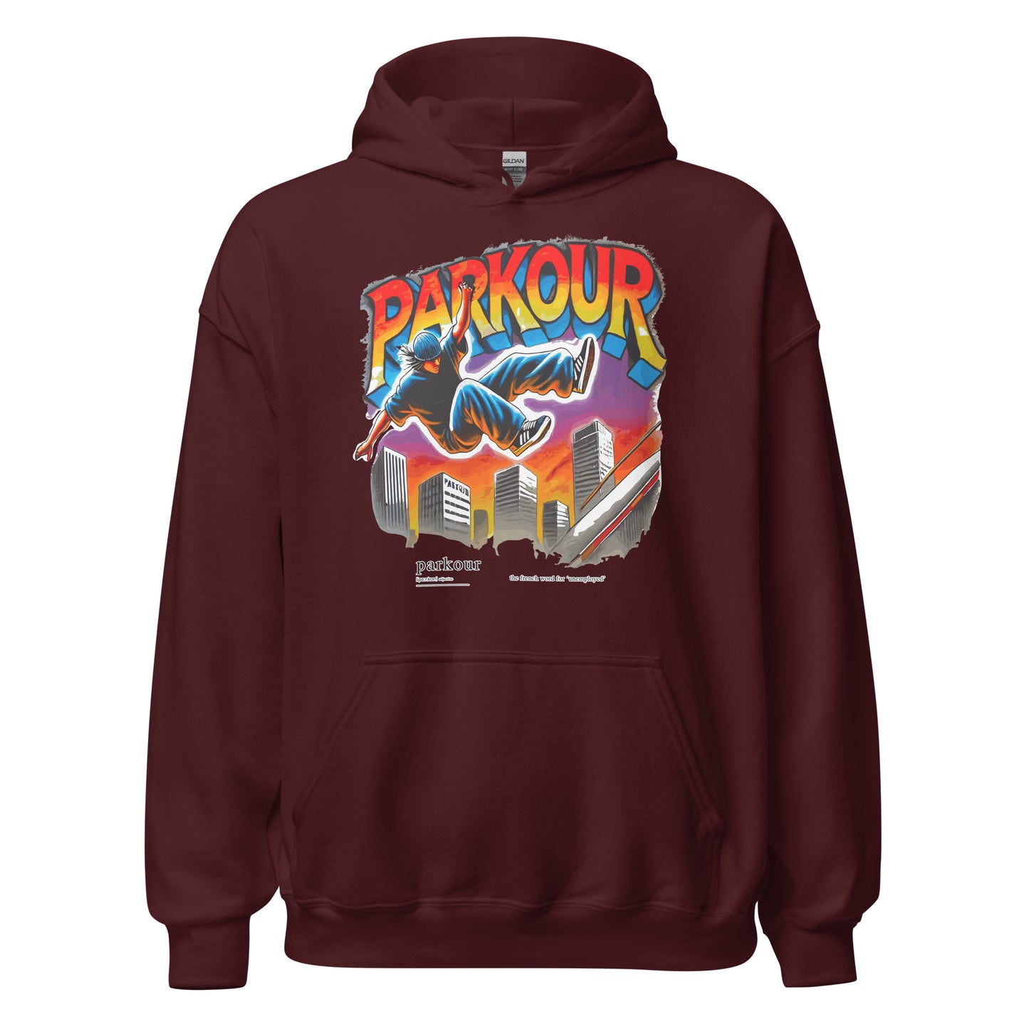 Parkour is French for Unemployment design printed on hoodie by Whistler Shirts