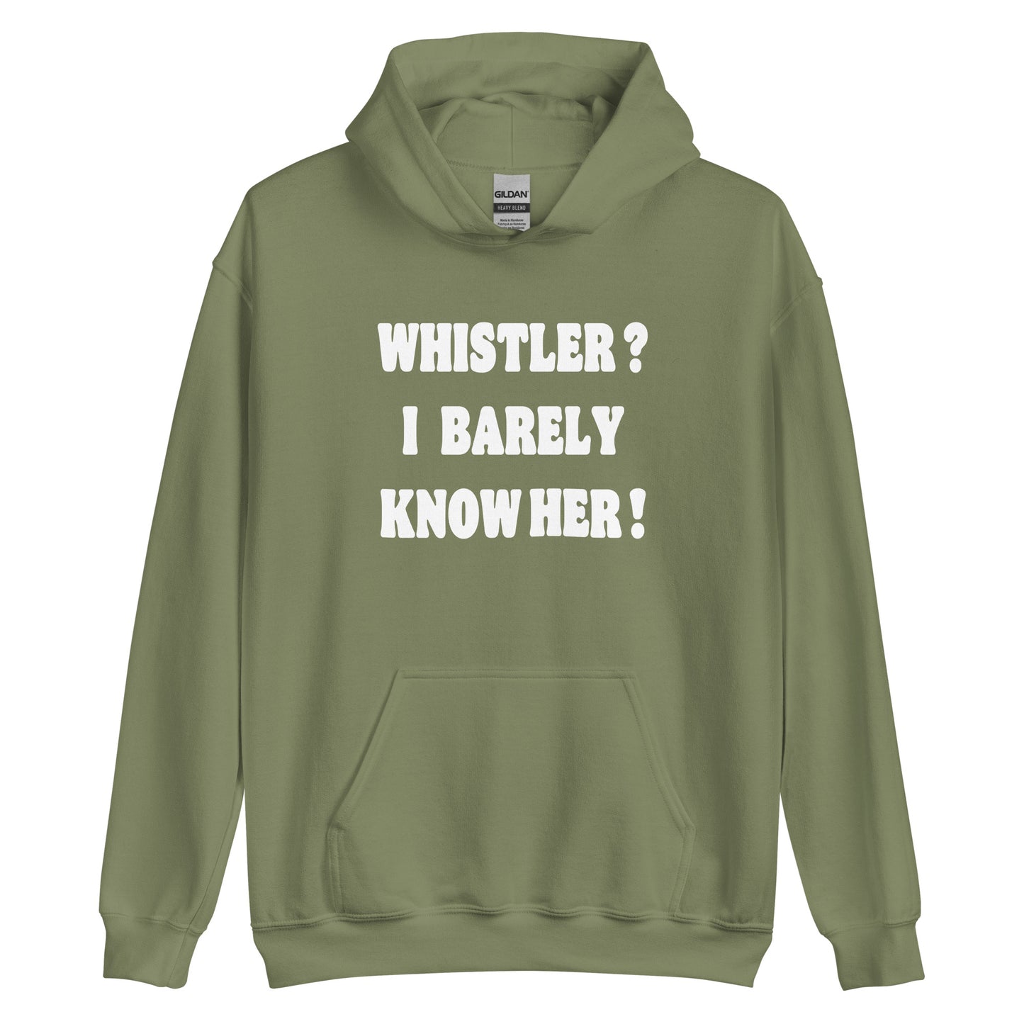 Whistler? I barely know her! Printed hoodie by Whistler Shirts