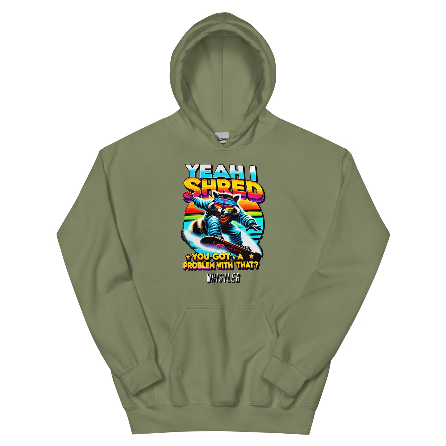 Yeah I shred you got a problem with that? Whistler printed hoodie by Whistler Shirts