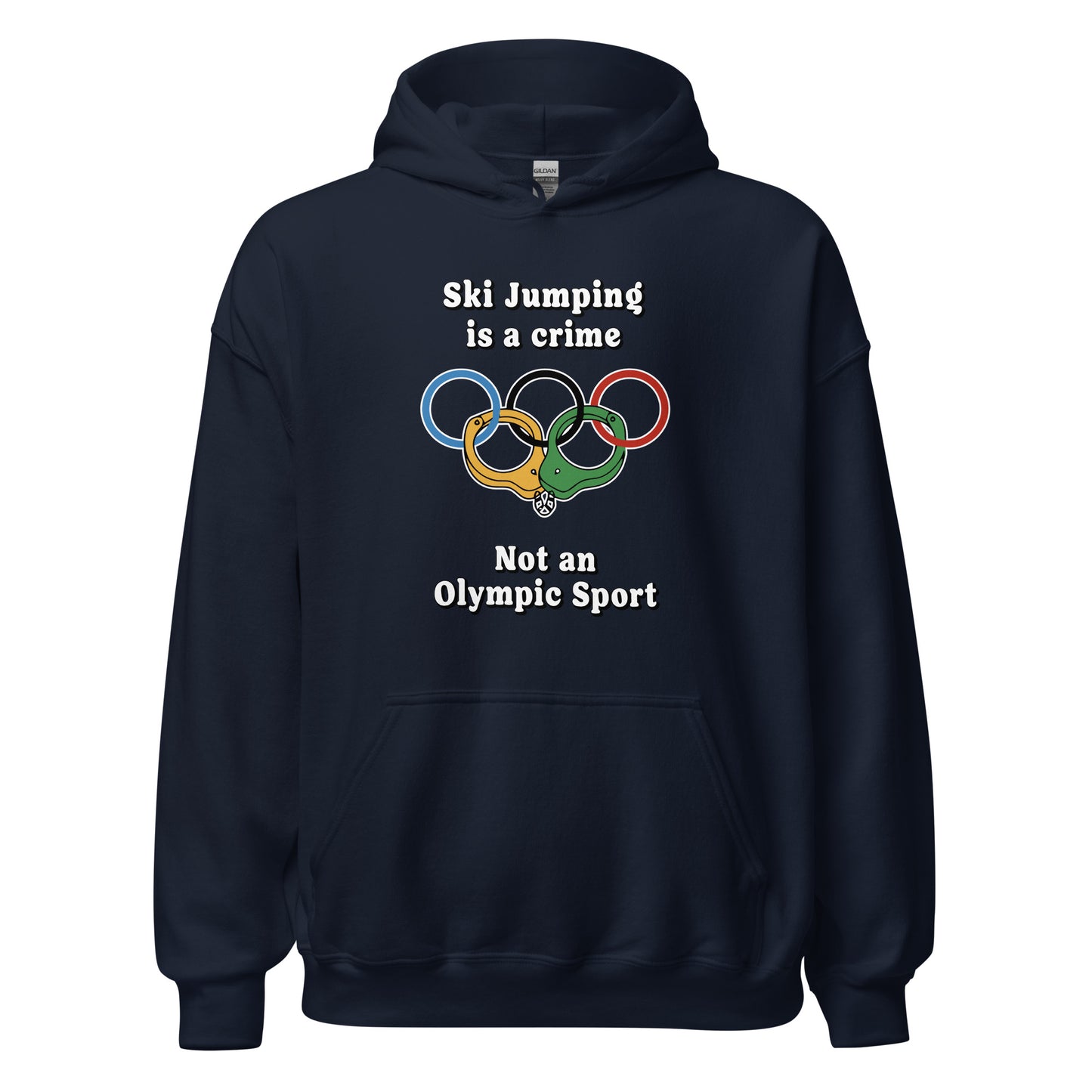 Ski Jumping is a crime not an olympic sport printed on a hoodie by Whistler Shirts