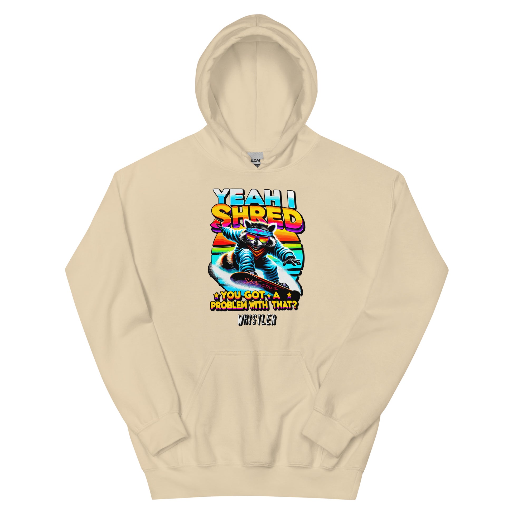 Yeah I shred you got a problem with that? Whistler printed hoodie by Whistler Shirts