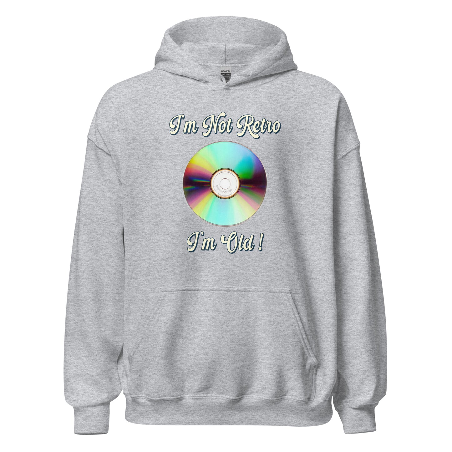 I'm not retro I'm old with a picture of a cd printed hoodie by Whistler SHirts