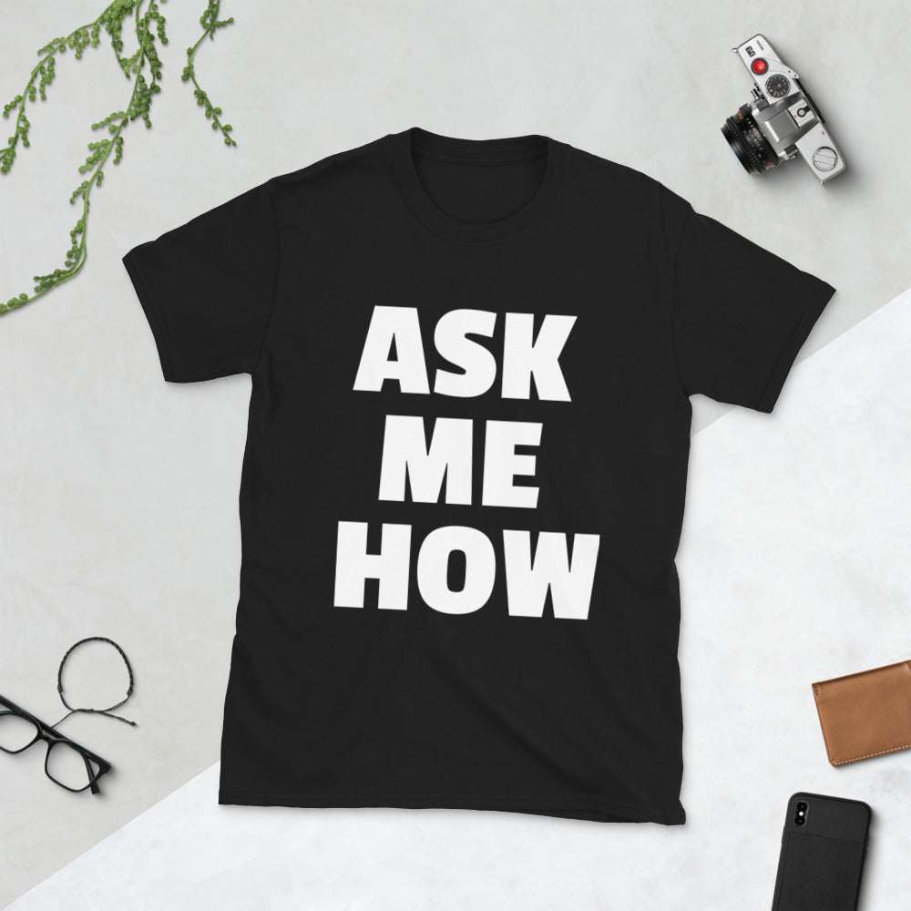 ask me how printed tshirt
